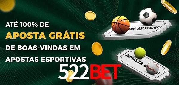 522bet Ate 100% de Aposta Gratis